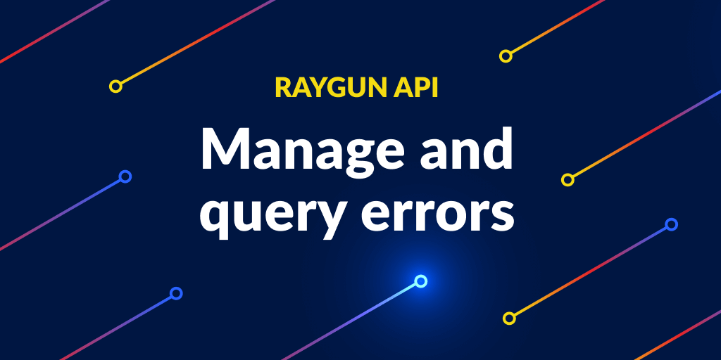 Introducing Error Groups to the Raygun API featured image.
