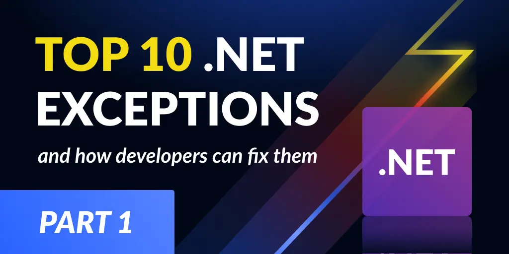 Feature image for Top 10 .NET exceptions (part one)