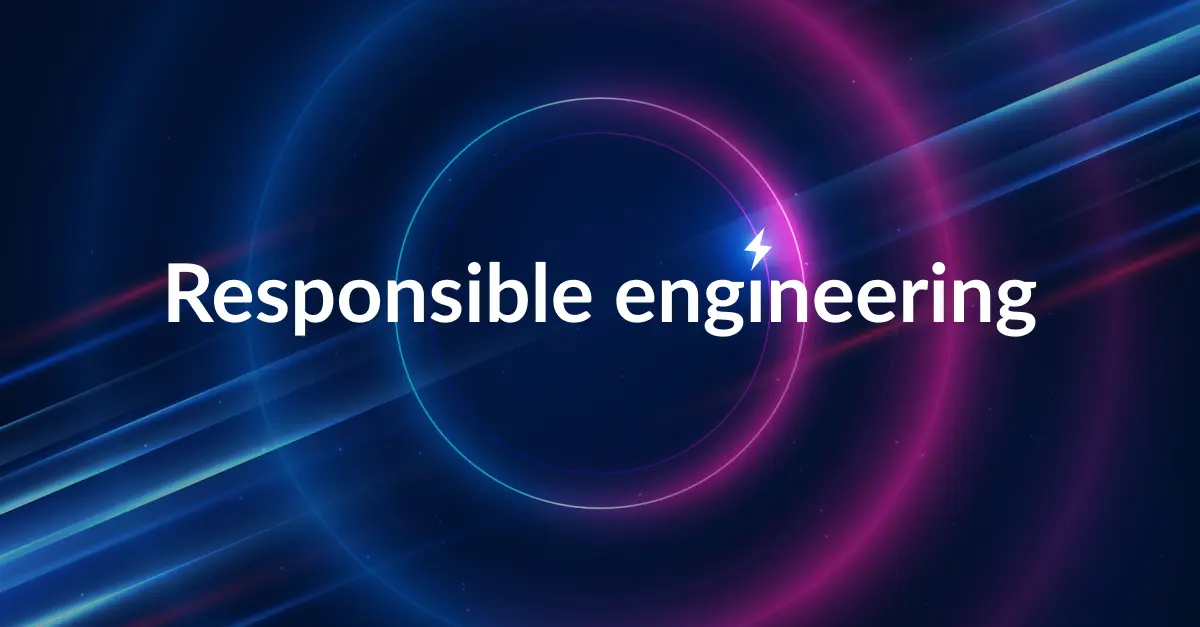 Feature image for Responsible engineering prevents costly failures in a scaling world