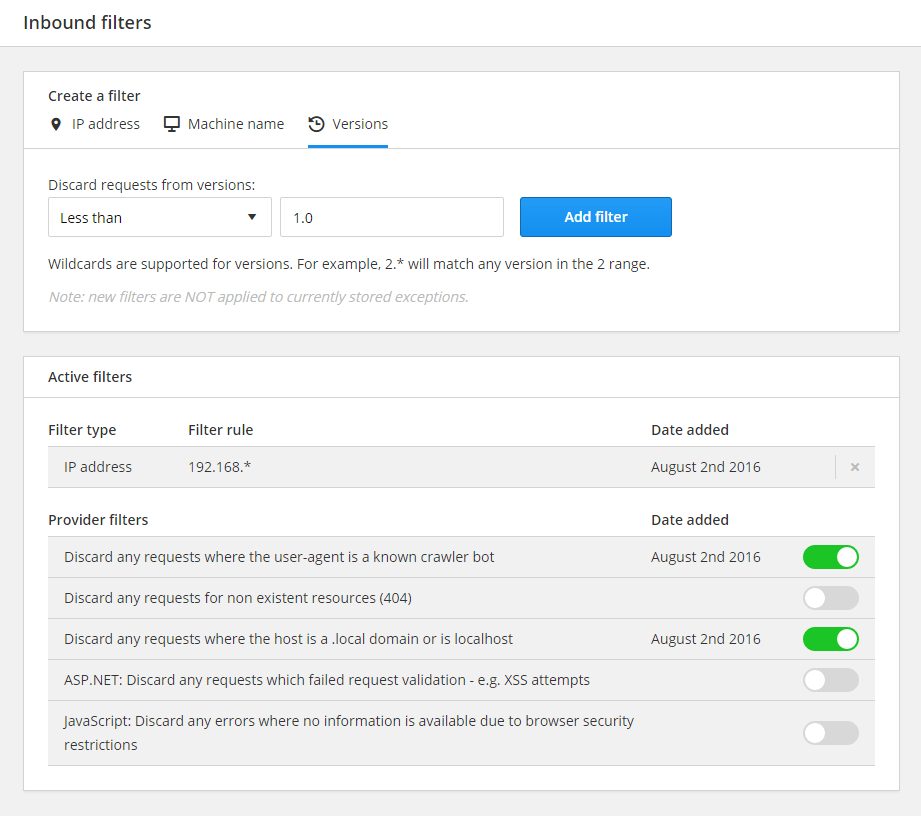 Configured inbound filters and frequently requested filters Screenshot of configured inbound filters - designed to keep your Raygun error quota in check