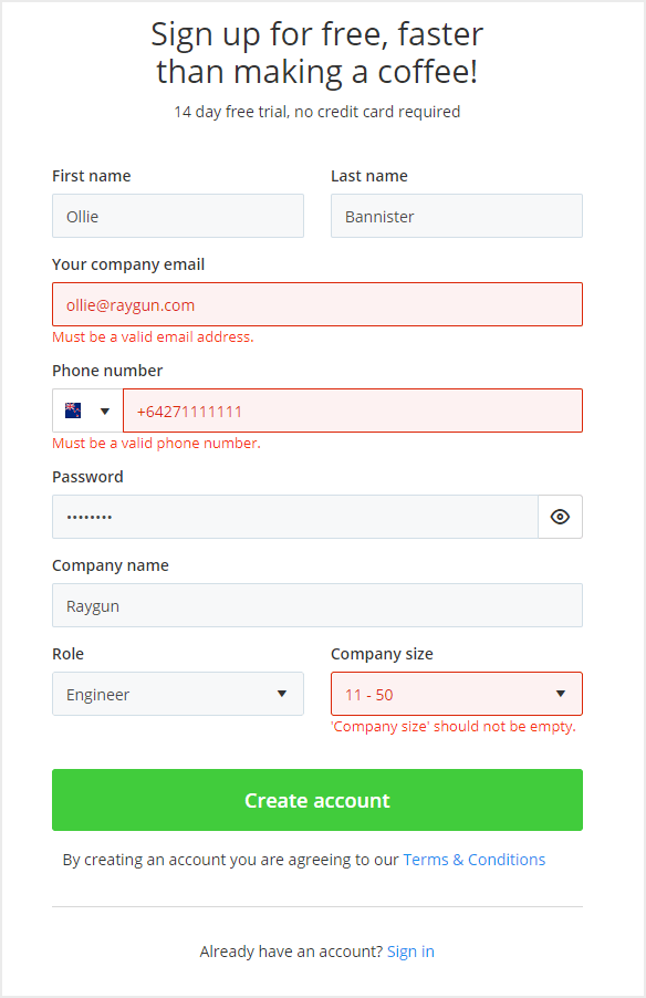 Screenshot showing the Raygun signup form affected by a front-end error Here, the signup form is falling victim to a common front end mistake