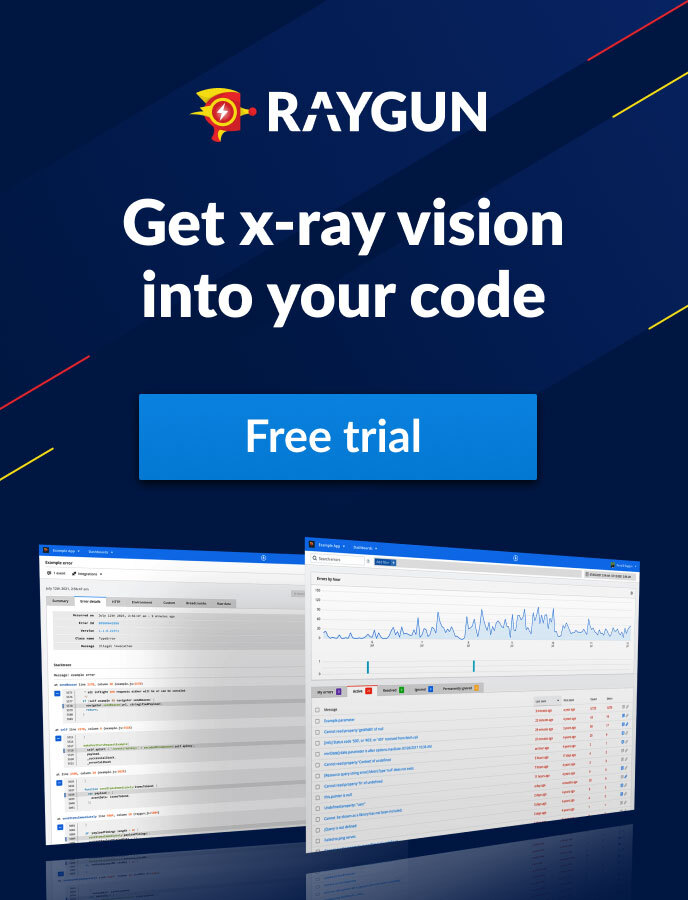 Screen shots of the Raygun UI and text reading 'Get x-ray vision into your code' – Free trial link